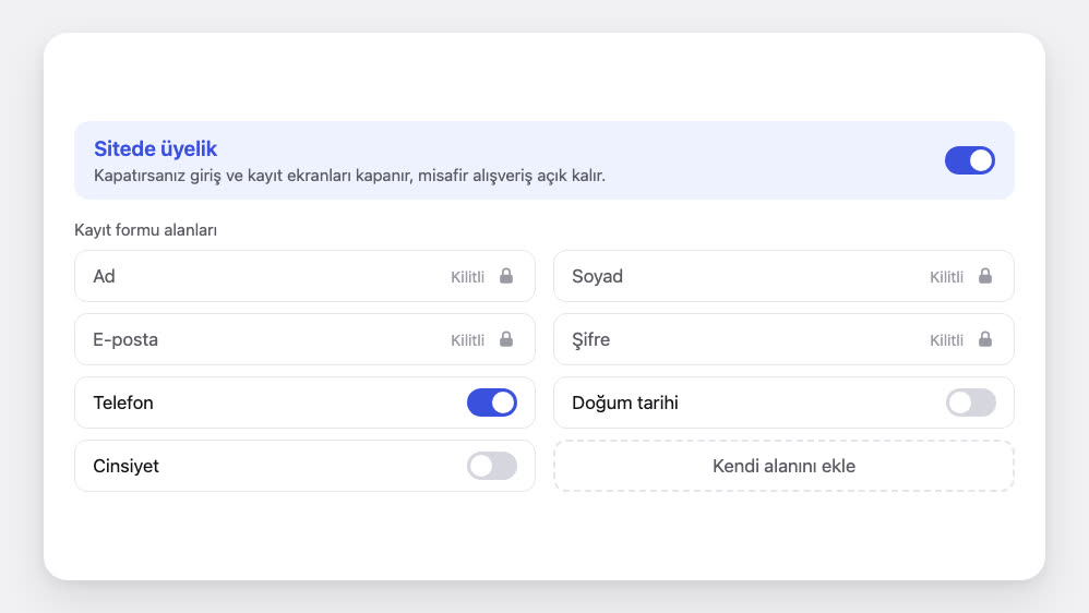 Satıcı panelinde üyelik form alanları ekranı: kilitli alanlar ve açılıp kapanan alanlar.